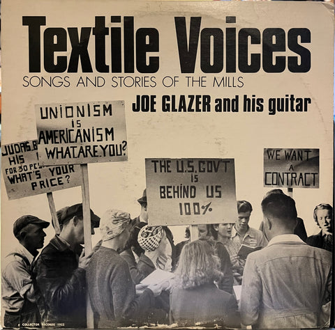 Joe Glazer - Textile Voices - Songs and Stories of The Mills