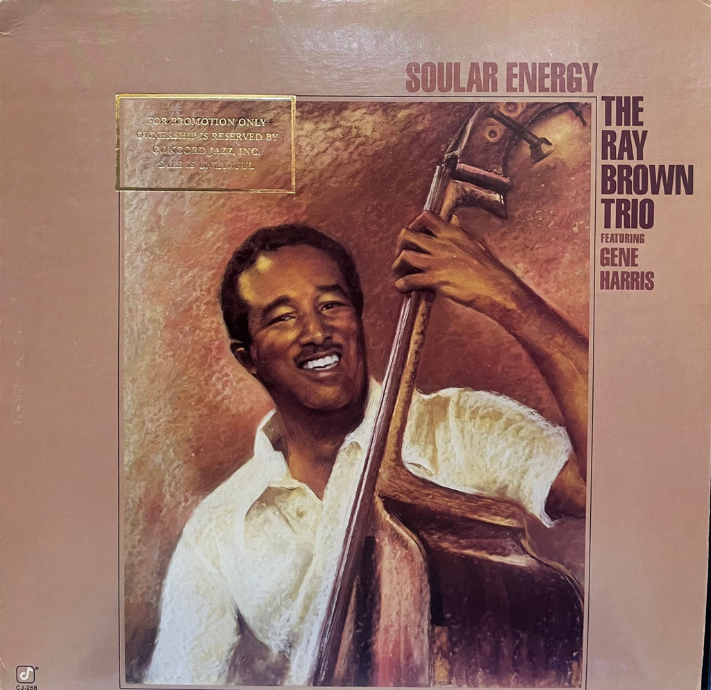 Ray Brown Trio Featuring Gene Harris - Soular Energy