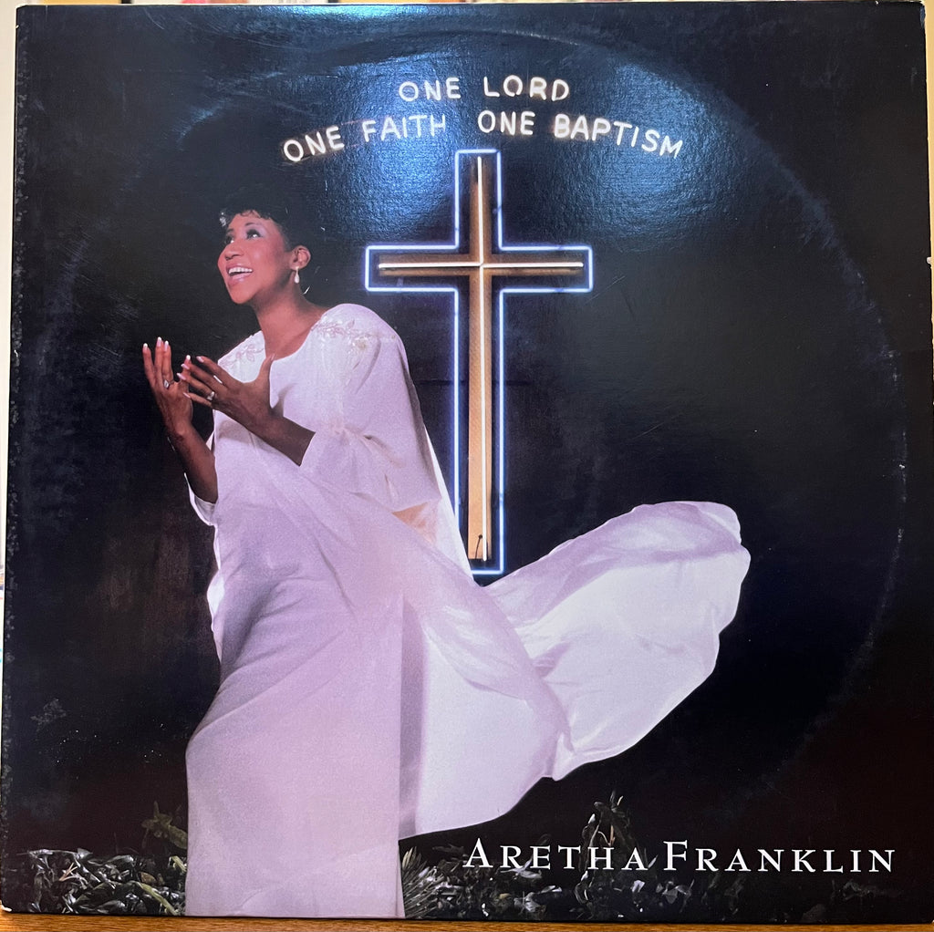 Aretha Franklin - One Lord, One Faith, One Baptism