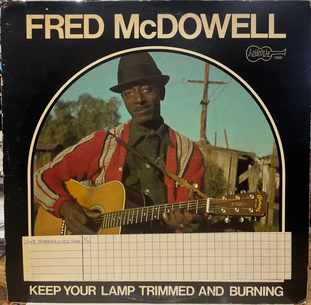 Fred McDowell - Keep Your Lamp Trimmed and Burning