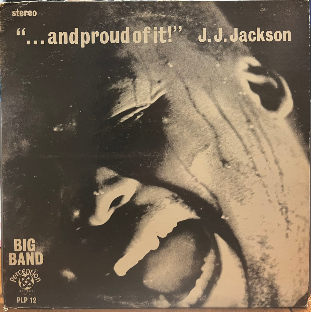 J.J. Jackson - "and proud of it!"