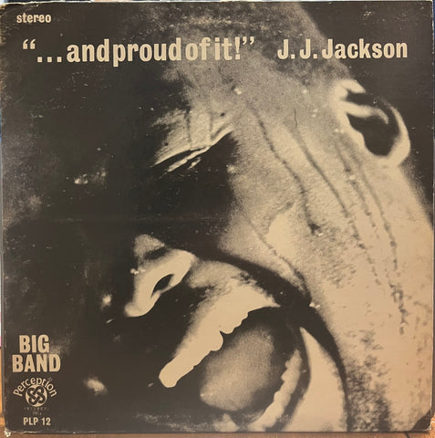 J.J. Jackson - "and proud of it!"