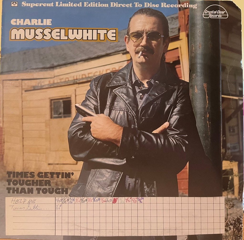 Charlie Musselwhite - Times Gettin' Tougher Than Tough