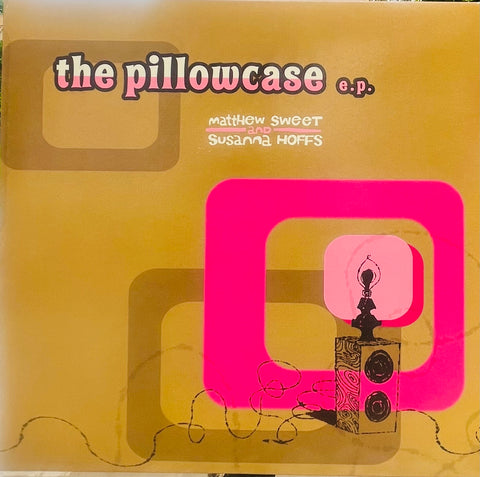 Matthew Sweet & Susanna Hoffs - The Pillowcase Two Ep Set