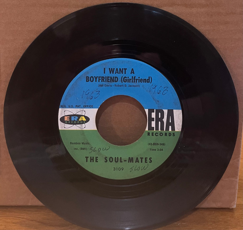 Soul-Mates - I Want a Boyfriend (Girlfriend) b/w I Get a Feeling