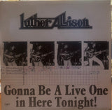 Luther Allison - Gonna be a Live One in Here Tonight (Splatter Vinyl)