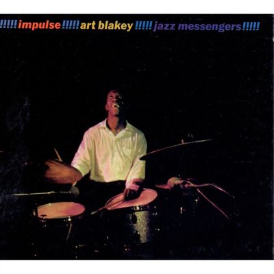 Art Blakey - Impulse!! Art Blakey!! Jazz Messengers!!  - 180g from the Verve By Request series