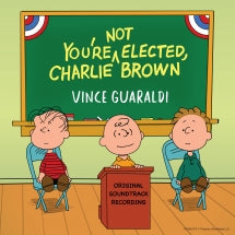 Vince Guaraldi - You're Not Elected, Charlie Brown Soundtrack