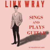 Link Wray - Sings and Plays Guitar - on limited colored vinyl