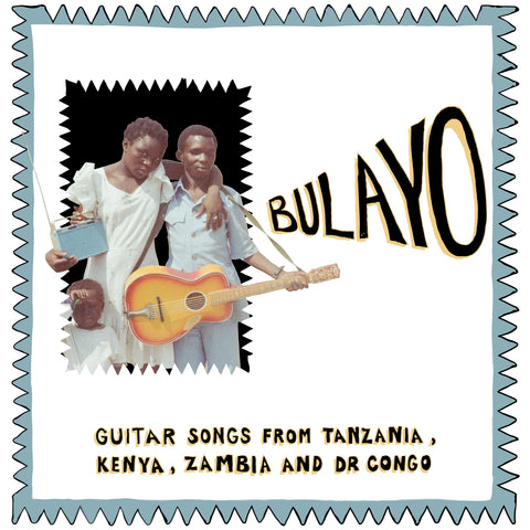Various - Bulayo: Guitar Songs From Tanzania, Kenya, Zambia & Dr Congo
