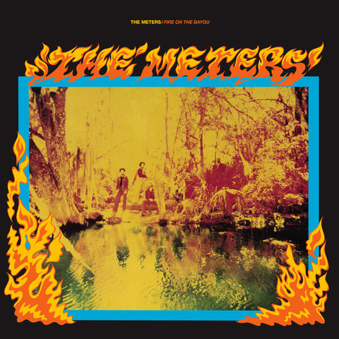 Meters - Fire on the Bayou