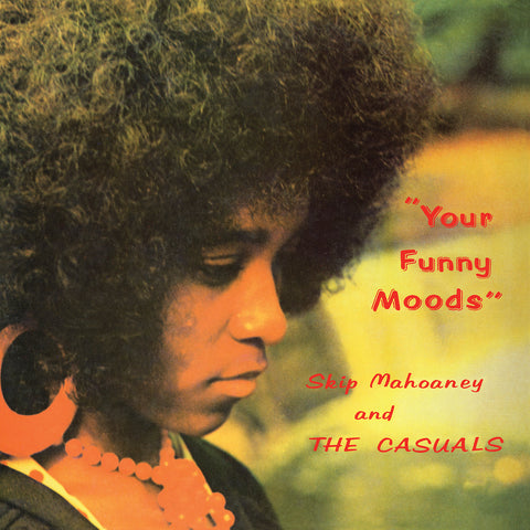 Skip Mahoaney and The Casuals - Your Funny Moods - on limited colored vinyl