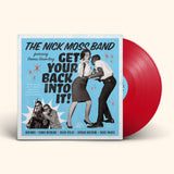 Nick Moss Band - Get Your Back Into It! - on limited RED vinyl