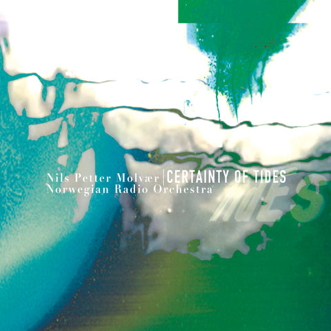 Nils Molvaer Petter & Norwegian Radio Orchestra - Certainty of Tides