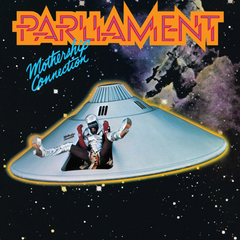 Parliament - Mothership Connection 180g – Orbit Records