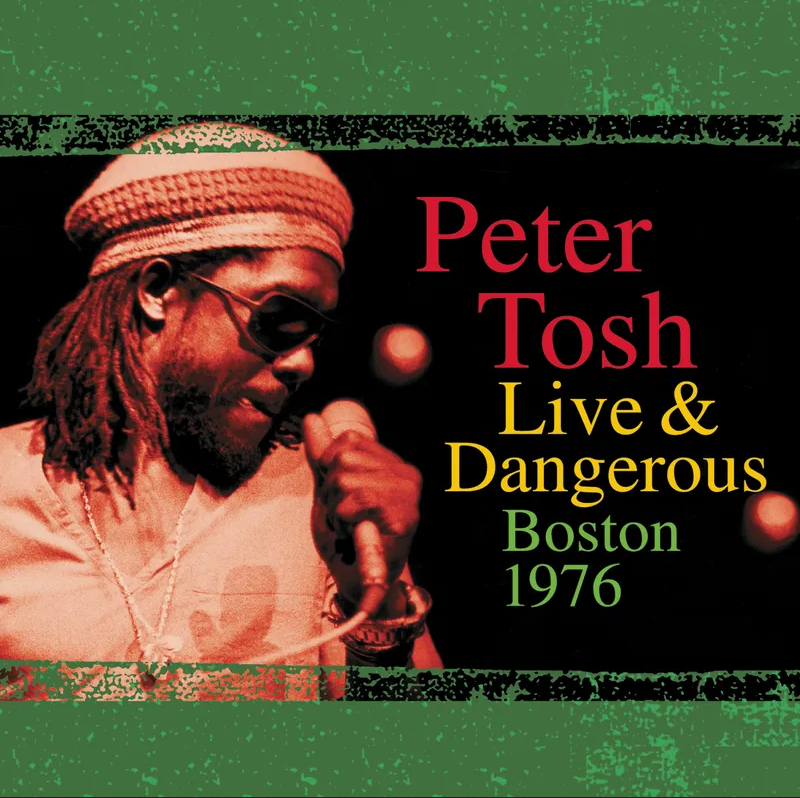 Peter Tosh - Live & Dangerous Boston 1976 - 2 LP set on limited colored vinyl RSD