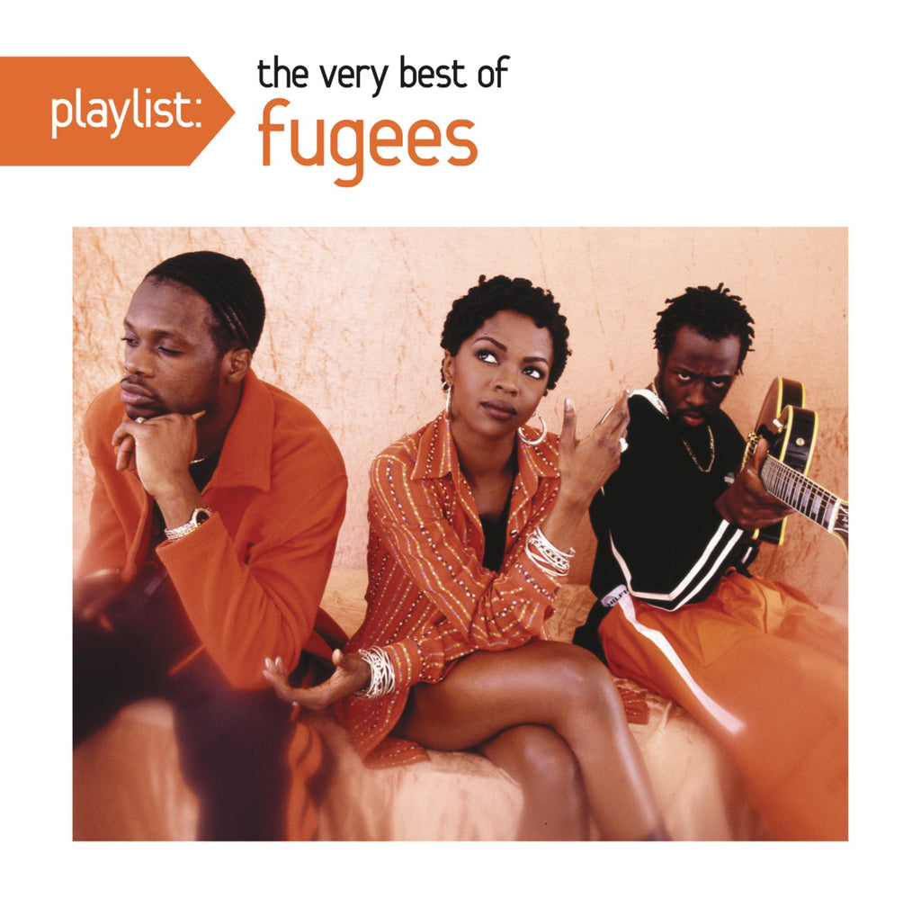 Fugees - Playlist: The Very Best of The Fugees