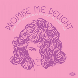 Various - Promise Me Delight: Italo Disco and European Pop from the Golden Age - 2 LP import