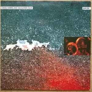 Craig Harris & Tailgaters Tales - Shelter