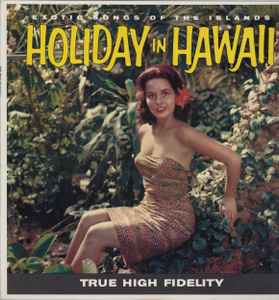 Makamia and His Moana Islanders - Holiday in Hawaii
