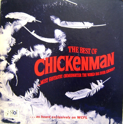Chickenman - The Best of Chickenman WCFL