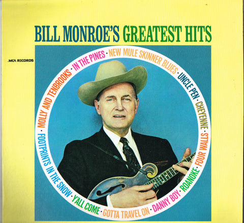 Bill Monroe & His Blue Grass Boys - Bill Monroe's Greatest Hits
