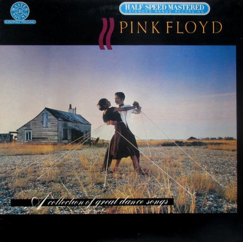 Pink Floyd - A Collection of Great Dance Songs (Half-Speed Mastered)