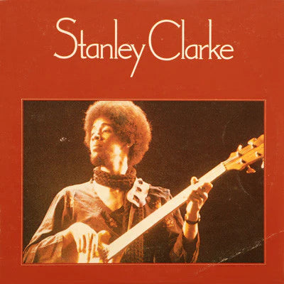 Stanley Clarke - Self-Titled