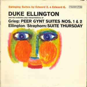 Duke Ellington Orchestra - Grieg: Peer Gynt Suites / Ellington & Strayhorn - Suite Thursday