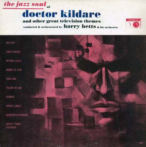 Harry Betts & His Orchestra - The Jazz Soul of Doctor Kildare