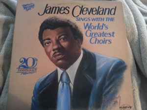 James Cleveland - Sings with The World's Greatest Choirs