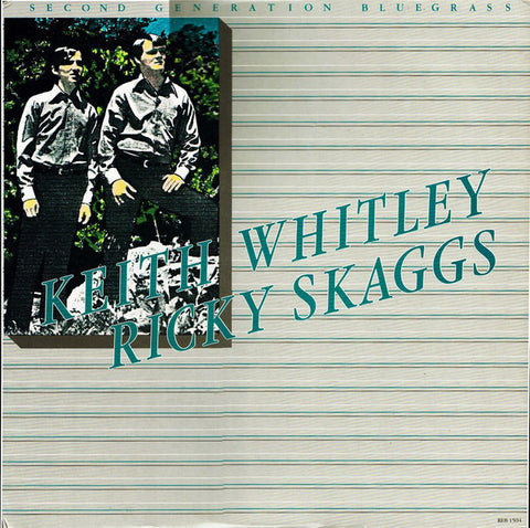 Keith Whitley & Ricky Skaggs - Second Generation Bluegrass