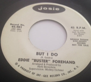 Eddie "Buster" Forehand - But I Do b/w But I Do
