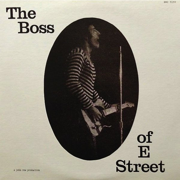 Bruce Springsteen - The Boss of E Street