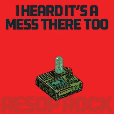 Aesop Rock - I Heard It's a Mess There Too - on limited Colored vinyl