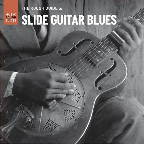 Various - Rough Guide to the Slide Guitar Blues
