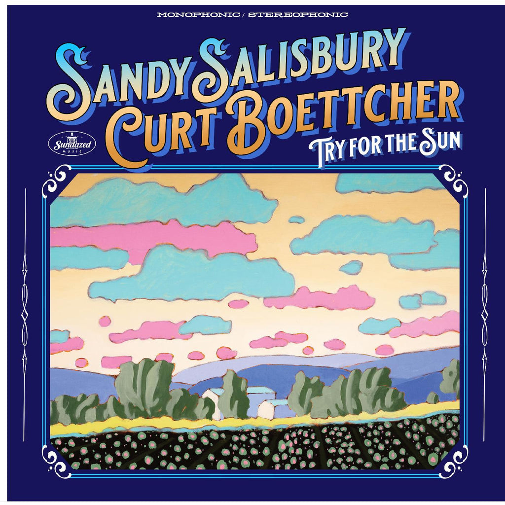 Sandy Salisbury & Curt Boettcher - Try For the Sun