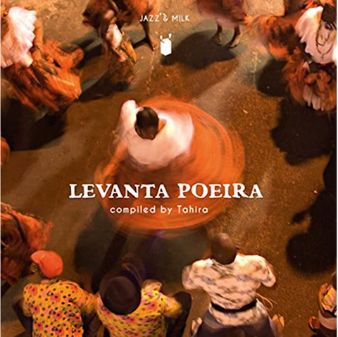 Various - Levanta Poeira: Afro-Brazilian Music & Rhythms from 1976-2016