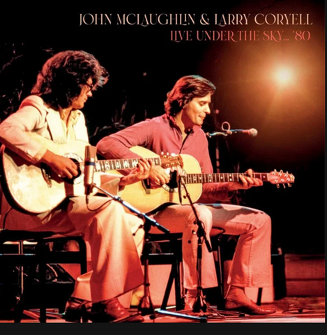 John McLaughlin & Larry Coryell - Live Under the Sky '80