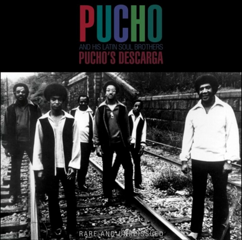 Pucho & The Latin Soul Brothers - Pucho's Descarga: Rare and Unreleased Latin Soul Jazz -  import