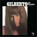 Astrud Gilberto w/ Stanley Turrentine - Gilberto - 180g re-issue on limited numbered colored vinyl