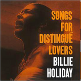 Billie Holiday - Songs for Distingue Lovers - 180g Vinyl! w/ BONUS tracks