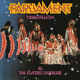 Parliament - Funkentelechy Vs The Placebo Syndrome - import LP