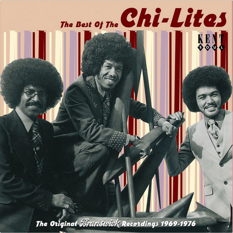 Chi-Lites - The Best of The Chi-Lites: The Original Brunswick Recordings 1969-1976