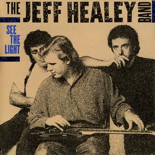 Jeff Healey Band - See the Light