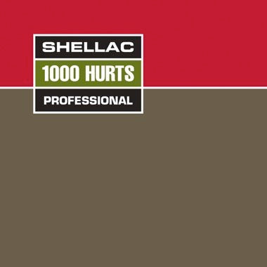Shellac - 1000 Hurts