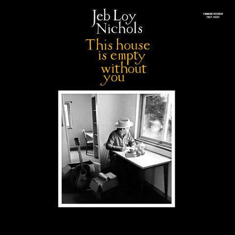 Jeb Loy Nichols - This House is Empty Without You - on limited colored vinyl