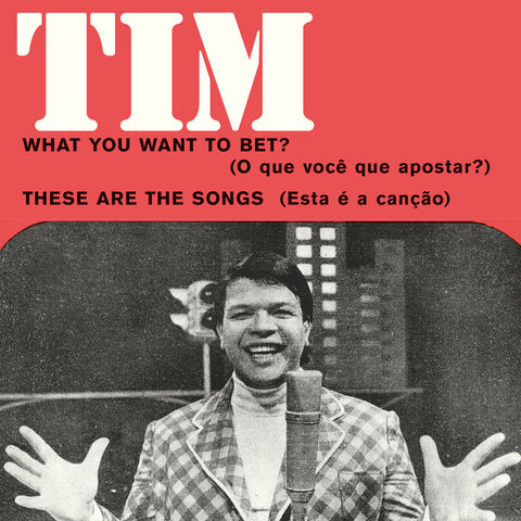 Tim Maia - What You Want to Bet? / There Are the Songs 7" w/ PS