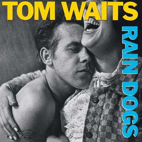 Tom Waits - Rain Dogs on 180g vinyl