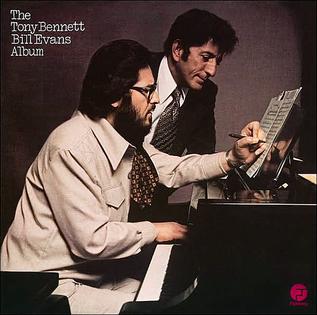 Tony Bennett and Bill Evans - The Tony Bennett Bill Evans Album